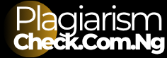 Best Plagiarism Report Checking in Nigeria - plagiarismcheck.com.ng